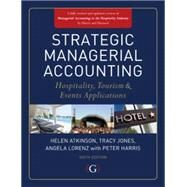 Strategic Managerial Accounting by Jones, Tracy; Atkinson, Helen; Lorenz, Angela, 9781908999009