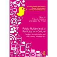 Public Relations and Participatory Culture by Hutchins, Amber; Tindall, Natalie T. J., 9780367359010