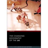 The Changing Geography of the UK 3rd Edition by Matthews,Hugh;Matthews,Hugh, 9780415179010