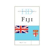 Historical Dictionary of Fiji by Lal, Brij V., 9780810879010