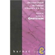 Do I Dare Disturb the Universe? by Grotstein, 9780946439010