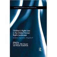Childrens Rights Law in the Global Human Rights Landscape: Isolation, inspiration, integration? by Brems; Eva, 9781138639010