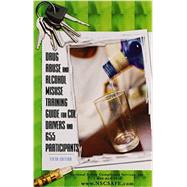 Drug Abuse and Alcohol Misuse by National Safety Compliance Services, Inc., 9781465269010