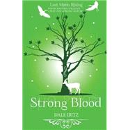 Strong Blood by Ibitz, Dale; Sozaeva, Katy; Amand, Tara, 9781492999010