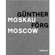 Gnther Frg: Moskau  Moscow by Frg, Gnther; Klotz, Heinrich, 9783936859010