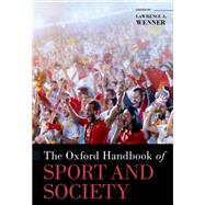 The Oxford Handbook of Sport and Society by Wenner, Lawrence A., 9780197519011