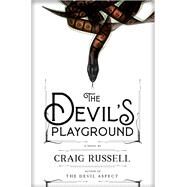 The Devil's Playground A Novel by Russell, Craig, 9780385549011