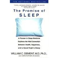 The Promise of Sleep A Pioneer in Sleep Medicine Explores the Vital Connection Between Health, Happiness, and a Good Night's Sleep by DEMENT, WILLIAM C., 9780440509011