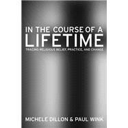 In the Course of a Lifetime by Dillon, Michele; Wink, Paul, 9780520249011