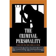 The Criminal Personality The Drug User by Yochelson, Samuel; Samenow, Stanton, 9780876689011