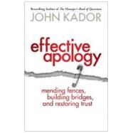Effective Apology by Kador, John, 9781576759011