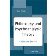 Philosophy and Psychoanalytic Theory : Collected Essays by Olivier, Bert, 9783039119011