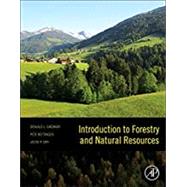 Introduction to Forestry and Natural Resources by Grebner; Bettinger; Siry, 9780123869012
