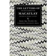 The Letters of Thomas Babington MacAulay by Edited by Thomas Pinney , Thomas MacAulay, 9780521089012