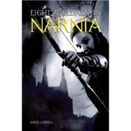 Eight Children in Narnia by Lodbell, Jared, 9780812699012