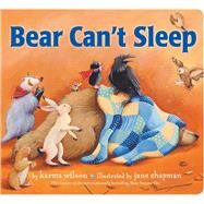 Bear Can't Sleep by Wilson, Karma; Chapman, Jane, 9781665919012
