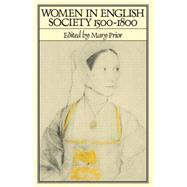 Women in English Society, 1500-1800 by Prior,Mary;Prior,Mary, 9780415079013
