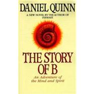 The Story of B by Quinn, Daniel, 9780553379013
