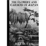 Flowers & Gardens Of Japan by Ducane, 9780710309013