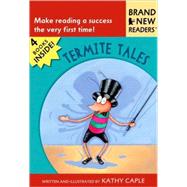 Termite Tales Brand New Readers by Caple, Kathy; Caple, Kathy, 9780763639013