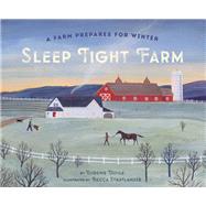 Sleep Tight Farm by Doyle, Eugenie; Stadtlander, Becca, 9781452129013