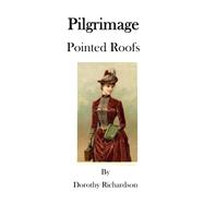 Pilgrimage by Richardson, Dorothy, 9781522969013