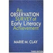 An Observation Survey of Early Literacy Achievement by Clay, Marie M., 9780325049014