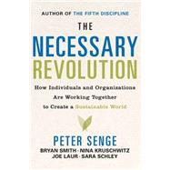 The Necessary Revolution by SENGE, PETER M.SMITH, BRYAN, 9780385519014