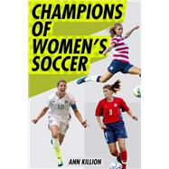 Champions of Women's Soccer by Killion, Ann, 9780399549014