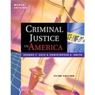 Criminal Justice in America Media Edition (with InfoTrac) by Cole, George F.; Smith, Christopher E., 9780534559014