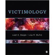 Victimology by Daigle, Leah E.; Muftic, Lisa R., 9781483359014