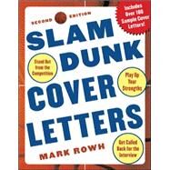 Slam Dunk Cover Letters, 2/e by Rowh, Mark, 9780071439015