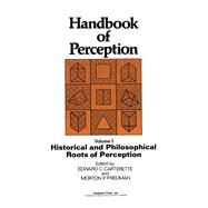 Historical and Philosophical Roots of Perception by Edward C. Carterette, 9780121619015