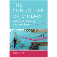 The Public Life of Cinema by Lee, Toby, 9780520379015