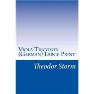Viola Tricolor by Storm, Theodor, 9781501089015