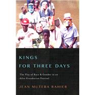 Kings for Three Days by Rahier, Jean Muteba, 9780252079016
