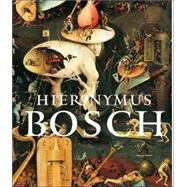 Hieronymus Bosch by Silver, Larry, 9780789209016