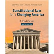 Constitutional Law for a Changing America by Lee Epstein; Kevin T. McGuire; Thomas G. Walker, 9781071879016