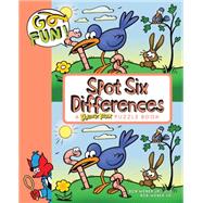 Go Fun! Spot Six Differences by Weber, Bob, 9781449469016