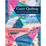 Crazy Quilting Dazzling...,Shaw, Kathy Seaman,9781617459016