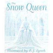 The Snow Queen by Andersen, Hans Christian; Lynch, P. J., 9781842709016