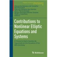 Contributions to Nonlinear Elliptic Equations and Systems by De Carvalho, Alexandre Nolasco; Ruf, Bernhard; Dos Santos, Ederson Moreira; Soares, Sergio H. M., 9783319199016