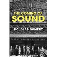 The Coming of Sound by Gomery; Douglas, 9780415969017
