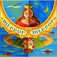 Mirror Mirror: A Book of Reversible Verse by Singer, Marilyn; Masse, Josee, 9780525479017