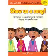 Show us a song! by Marsh, Lin, 9780571539017