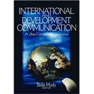 International and Development Communication : A 21st-Century Perspective by Bella Mody, 9780761929017