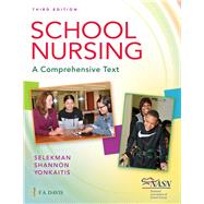 School Nursing by Selekman, Janice; Shannon, Robin Adair; Yonkaitis, Catherine F., 9780803669017