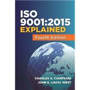 ISO 9001:2015 Explained (H1476) by Charles A. Cianfrani, John E. (Jack) West, 9780873899017