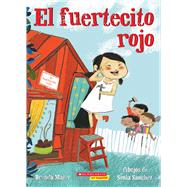 El fuertecito rojo (The Little Red Fort) by Maier, Brenda; Snchez, Sonia, 9781338269017