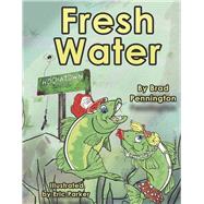 Fresh Water by Pennington, Brad; Parker, Eric, 9781667879017